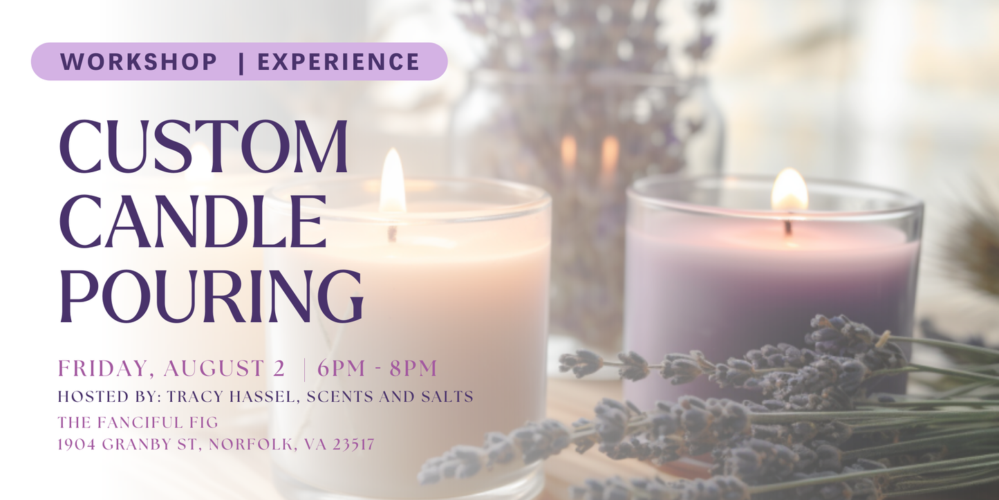 Custom Candle Pouring Experience